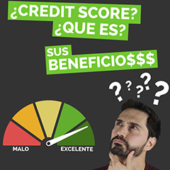 ¿Qué es el Credit Score?