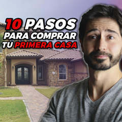 10 Pasos para Comprar una casa